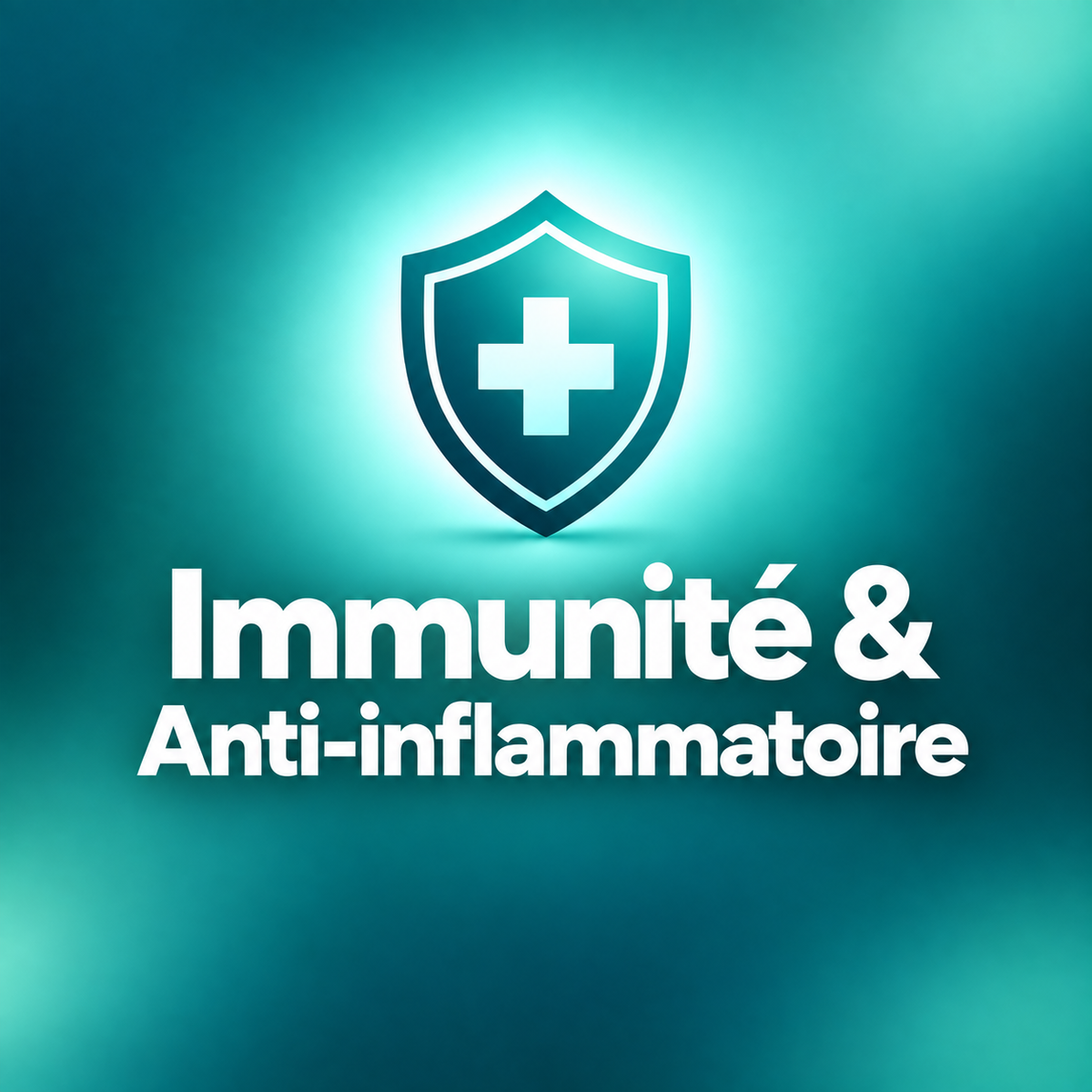 Immunité & Anti-inflammatoire
